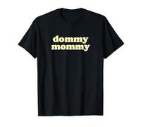 Dommy Mommy T-Shirt