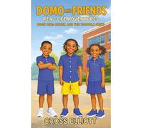 Domo and Friends: Real-Life Adventures Book One: Chuck and the Trouble Crew