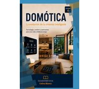 Domótica: La evolución de la vivienda inteligente (Cuadernoteca)