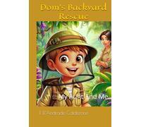 Dom's Backyard Rescue: My Aunt And Me (Memories of Love)