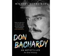 Don Bachardy: An Artist's Life by Michael Schreiber | Hardcover | 2025