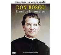 Don Bosco : l'ami de la Jeunesse