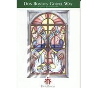 Don Bosco's Gospel Way