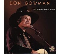Don Bowman - Still Fighting Mental Health [Vinyl LP]