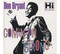 Don Bryant - Comin on Strong