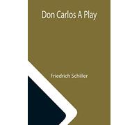 Don Carlos A Play