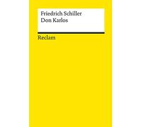 Don Carlos: Ein dramatisches Gedicht. Textausgabe mit editorischer Notiz