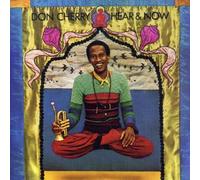 Don Cherry - Hear And Now