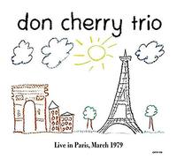 Don Cherry Trio - Live in Paris, March 1979 [VINYL]