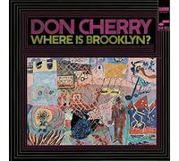 DON CHERRY - Where Is Brooklyn?