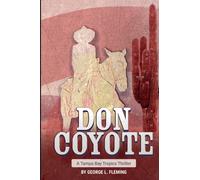 Don Coyote : A Tampa Bay Tropics Thriller