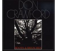 DON CRAWFORD - Roots & Branches