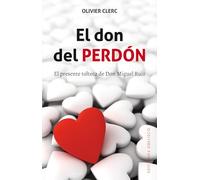 Don del Perdon, El: El Presente Tolteca De Don Miguel Ruiz (NUEVA CONSCIENCIA)