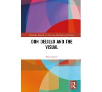 Don DeLillo and the Visual