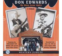 Don Edwards - My Hero Gene Autry: A Tribute