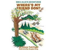Don & Ellie's Adventures: Where's My Friend Don?: 0