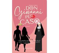 Don Giovanni per caso (I romance Land Editore)