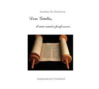 Don Giulio, il mio amico professore