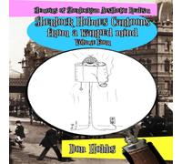 Don Hobbs Memoirs of Sherlockian Realism: Sherlock Holmes cartoons from a Don Hobbs Multicolor