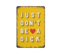 Don it Be A Dick Word Yellow Novelty Retro Metal Tin Sign, Funny Wall Decor Garage Bar Courtyard Living room 8x12 Inch