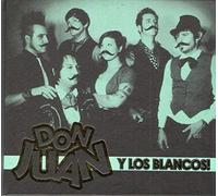 Don Juan & Los Blancos (2010)