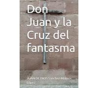 Don Juan y la Cruz del fantasma