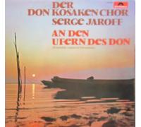 Don Kosaken Chor Serge Jaroff - an den ufern des don