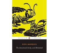 The Annotated Archy and Mehitabel Penguin Classics