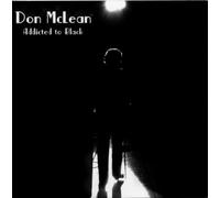 Don McLean – Addicted To Black