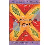 Don Miguel Jr. Ruiz - Mastery Of Love - Paperback - D245z