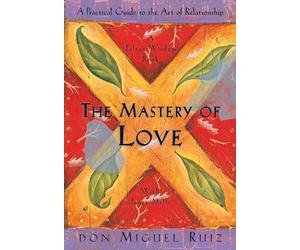 Don Miguel Jr. Ruiz - Mastery Of Love - Paperback - M245z