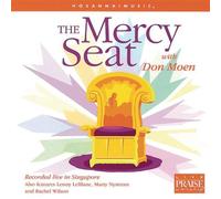 Don Moen - The Mercy seat