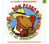 Don Pedro & Ses Dromadaires - Don Pedro Et Ses Dromadaires 2