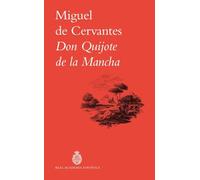Don Quijote de la Mancha (Biblioteca clásica básica RAE)