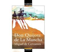 Don Quijote de La Mancha (Clásicos a medida/ Classics)