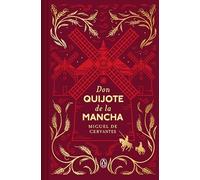 Don Quijote de la Mancha (Edición Conmemorativa) / Don Quixote (Commemorative Edition)