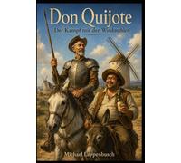 Don Quijote - Der Kampf mit den Windmühlen