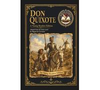 Don Quixote: An Adapted Edition for Young Readers