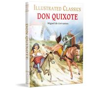 Don Quixote for Kids : Illustrated Abridged Children Classic English Novel with Review Questions (Illustrated Classics)