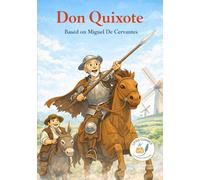 Don Quixote: Little Classics by Les Classiques en Culottes Courtes