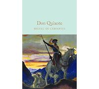 Don Quixote: Miguel de Cervantes: 136 (Macmillan Collector's Library, 136)