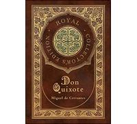 Don Quixote (Royal Collector's Edition) (Case Laminate Hardcover with Jacket)