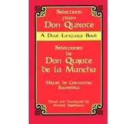 Don Quixote: Selections: A Dual-Language Book (Dover Dual Language Spanish)
