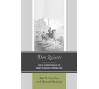 Don Quixote: The Re-accentuation of the World’s Greatest Literary Hero