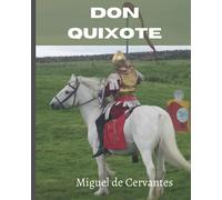 Don Quixote: Translated by John Ormsby