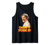 Don Ramon, Don't Push It Tank Top