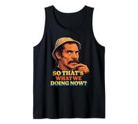 Don Ramon So Thats What We Doing Now? Tank Top