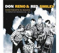 Don Reno & Red Smiley - Sweethearts In Heaven, The Dot Rec. 1957-64
