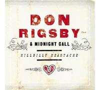 Don Rigsby/Midnight Call - Hillbilly Heartache