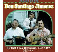 Don Santiago Jimenez, Sr. - His First and Last Recordings